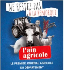 Cher lecteur, l’Ain agricole a besoin de vous  